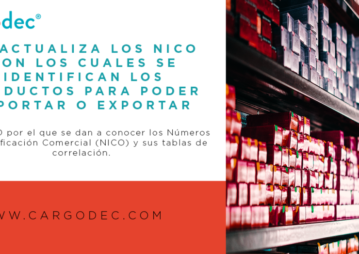 Se actualizan los NICO con los cuales se identifican los productos para poder importar y exportar.