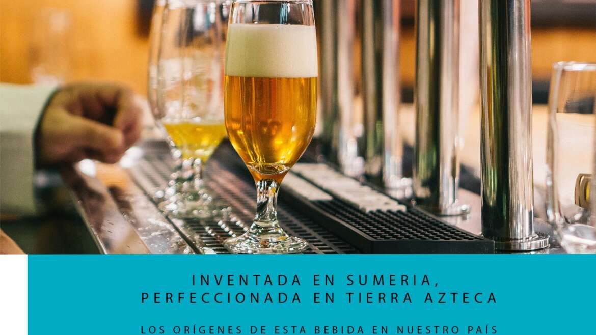 La cerveza llegó a México en 1542