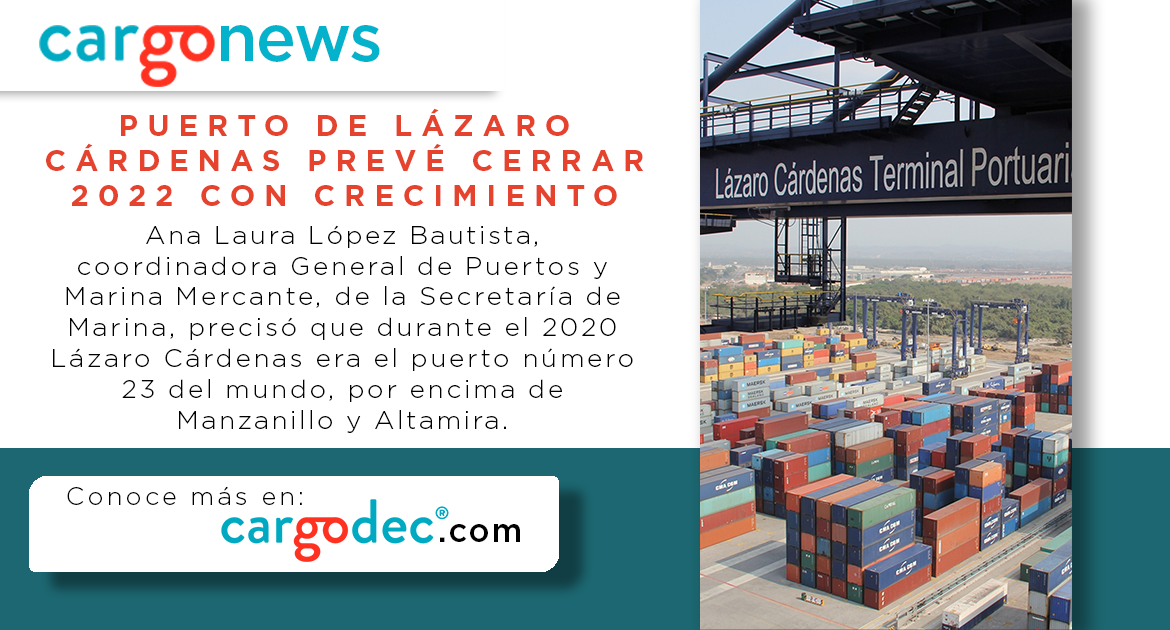 Puerto de Lázaro Cárdenas prevé cerrar 2022 con crecimiento