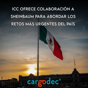 International Chamber of Commerce ofrece colaboración a Sheinbaum para abordar los retos más urgentes del país