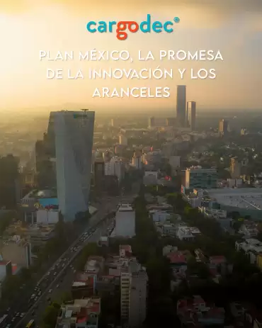 Plan México, la promesa de la innovación y los aranceles