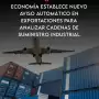 Economía establece nuevo aviso automático en exportaciones para analizar cadenas de suministro industrial