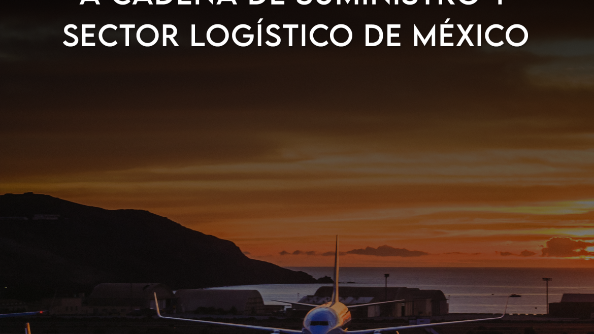 Nuevas medidas en aviación por parte de EU impactarán a cadena de suministro y sector logístico de México