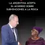La Argentina acepta el Acuerdo sobre Subvenciones a la Pesca, que necesita cinco aceptaciones más para su entrada en vigor