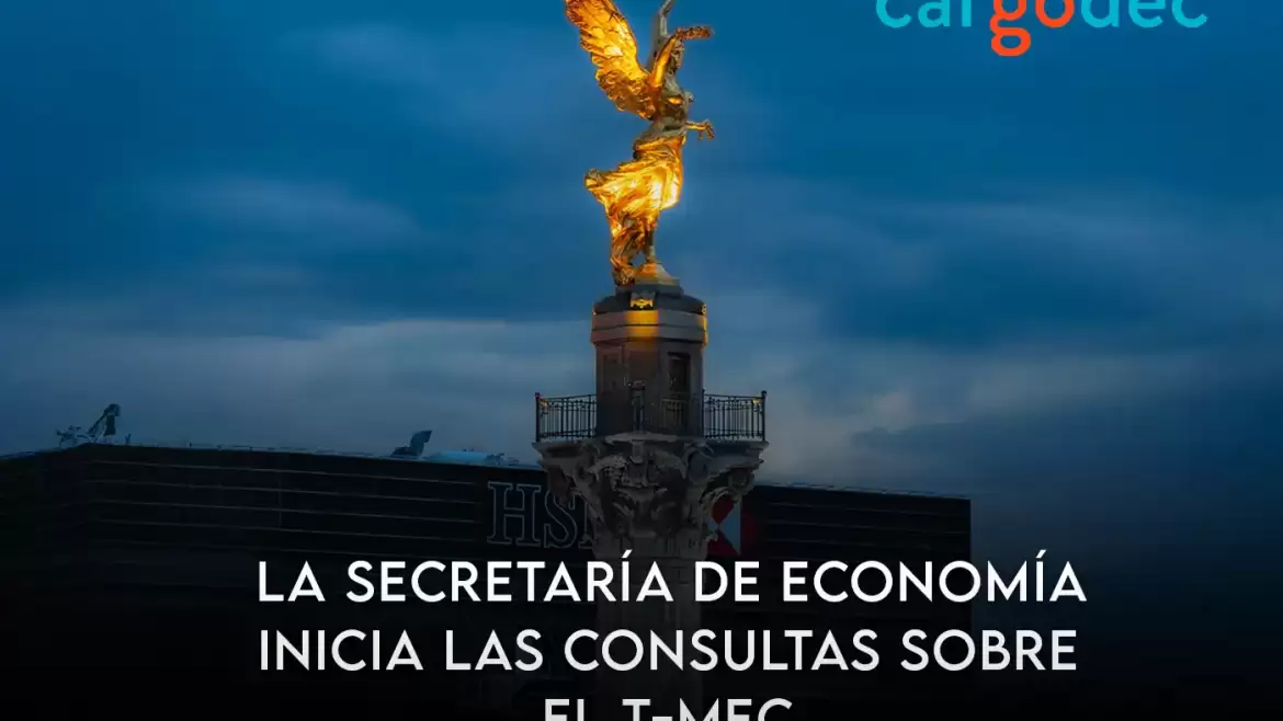 La Secretaría de Economía inicia las consultas sobre el T-MEC con el “respaldo” del CCE