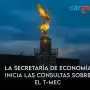 La Secretaría de Economía inicia las consultas sobre el T-MEC con el “respaldo” del CCE